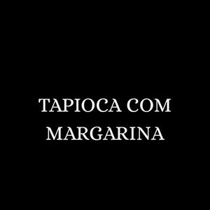 imagem do produto Tapioca com margarina 