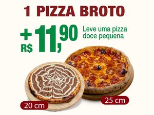 imagem do produto 1 Pizza Broto 25cm + R$ 11,90 Leve uma Pizza Doce