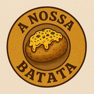 A NOSSA BATATA